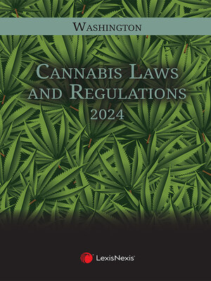 cover image of Washington Cannabis Laws and Regulations